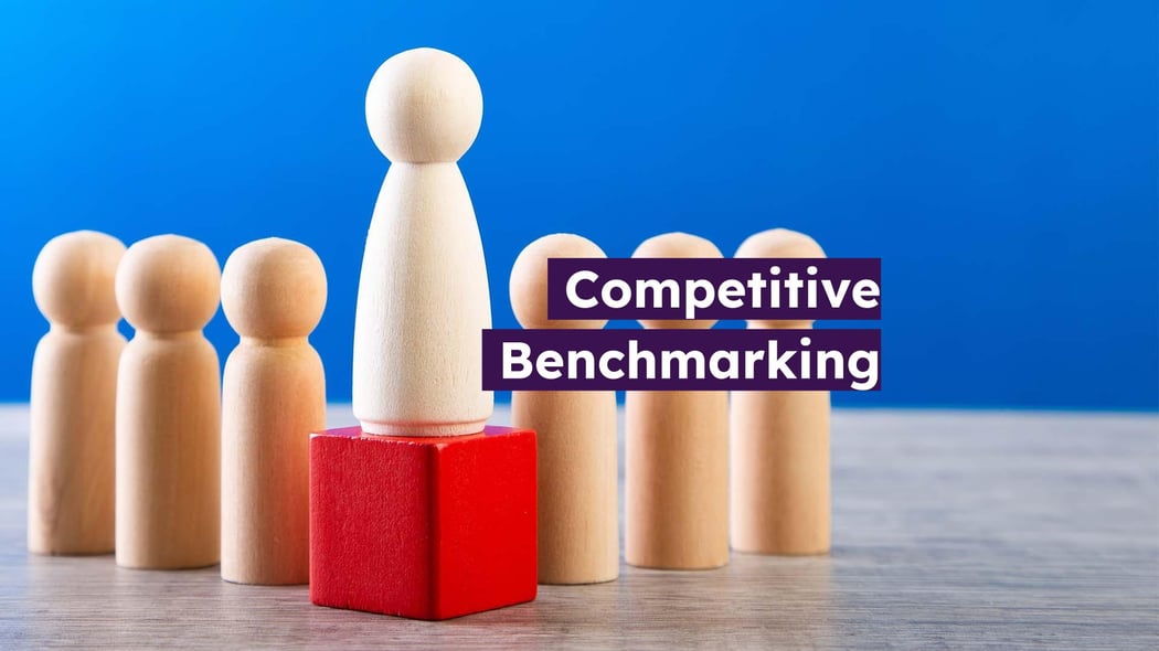 Customer Obsession: Use Competitive Benchmarking 