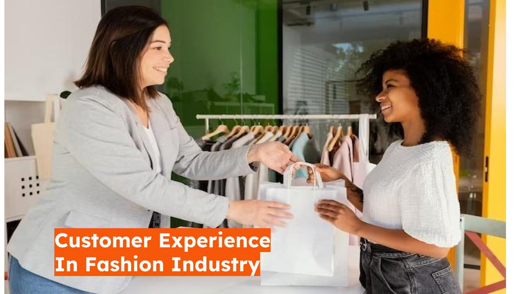 Customer Experience in Fashion Industry
