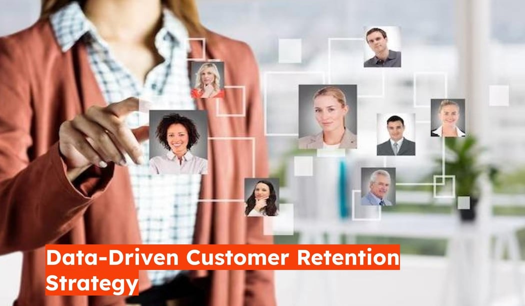 Data-Driven Customer Retention Strategy
