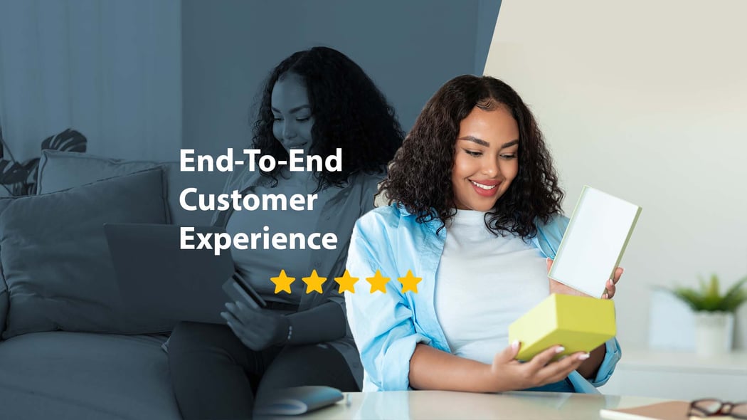 The End-To-End Customer Experience