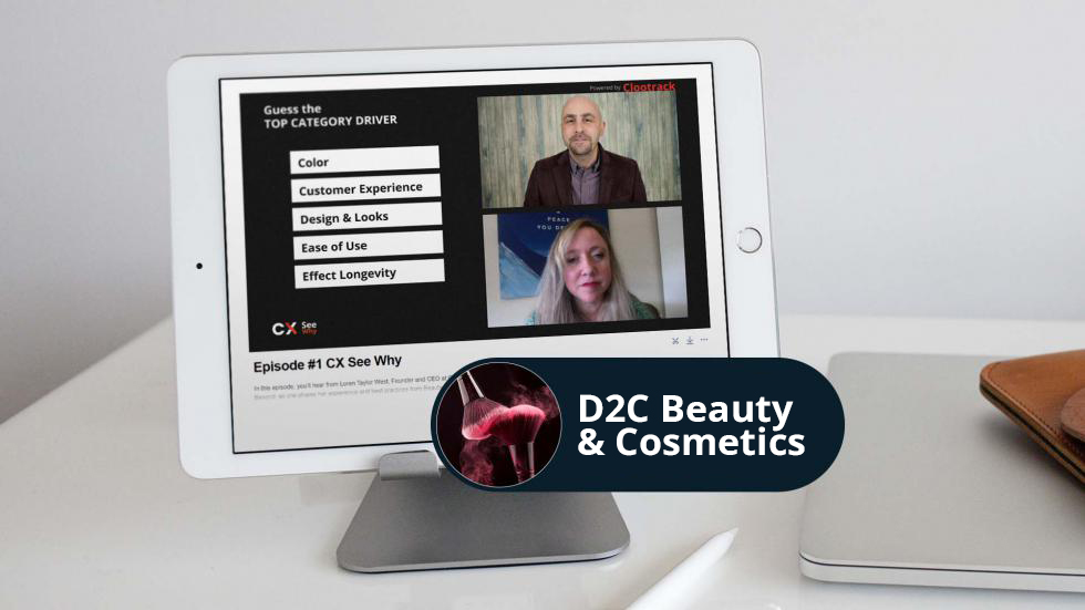 Customer Experience Analytics in D2C Beauty and Cosmetics Industry