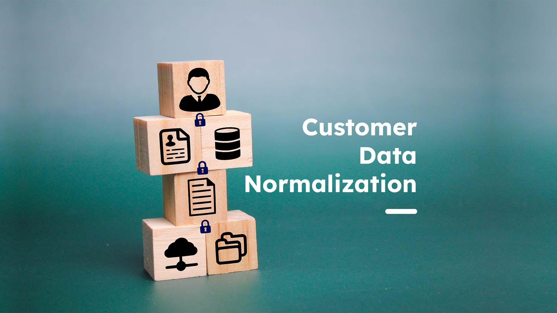 Customer Data Normalization